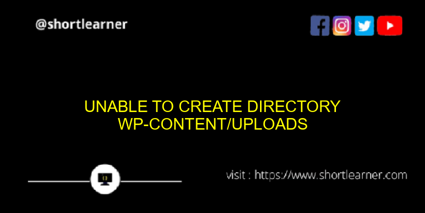 Unable to create directory wp-content/uploads